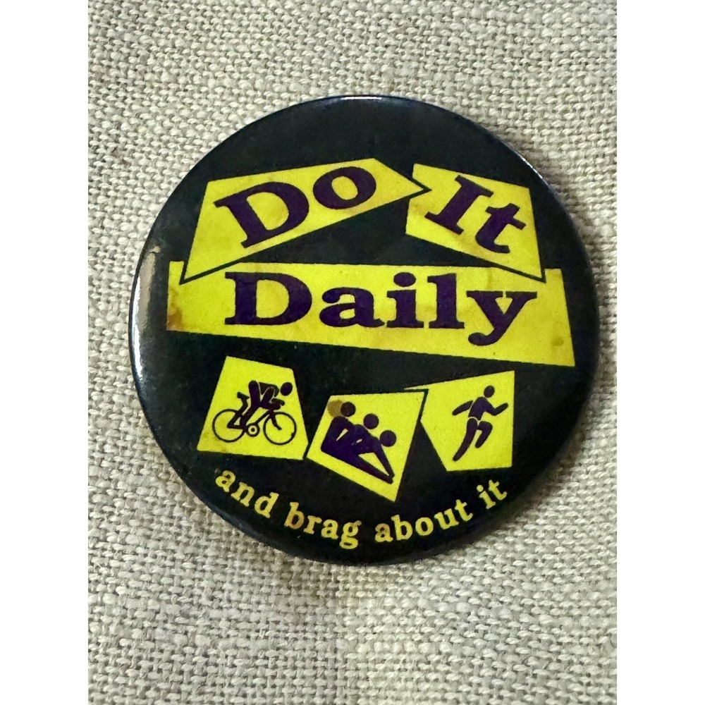 Black Do It Daily Fitness Cycling Running Vintage Pinback Button Pin Exercise